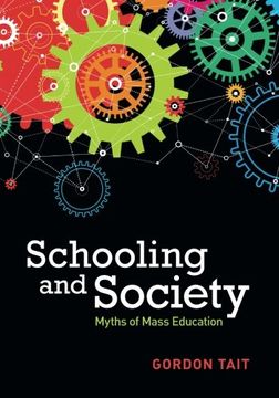 portada Schooling and Society: Myths of Mass Education (en Inglés)