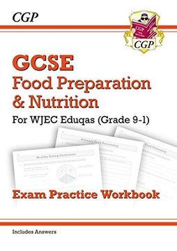portada New Grade 9-1 GCSE Food Preparation & Nutrition - WJEC Eduqas Exam Practice Workbook (incl. Answers) (CGP GCSE Food 9-1 Revision) (en Inglés)