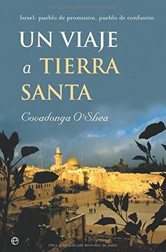 portada Un Viaje a Tierra Santa: Israel, Pueblo de Promision, Pueblo de c Onfusion (in Spanish)