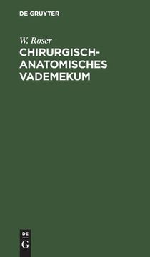 portada Chirurgisch-Anatomisches Vademekum: Fã â¼r Studierende und ã â Rzte (German Edition) [Hardcover ] (in German)