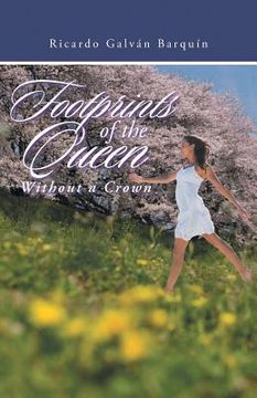 portada Footprints of the Queen Without a Crown (en Inglés)