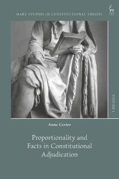 portada Proportionality and Facts in Constitutional Adjudication (Hart Studies in Constitutional Theory) (en Inglés)