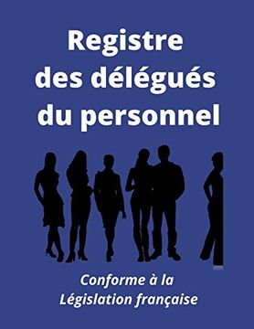portada Registre des Délégués du Personnel: Conforme à la Législation Française (in French)