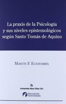 portada La Praxis de la Psicologia y sus Niveles Epistemologicos Segun sa nto Tomas de Aquino