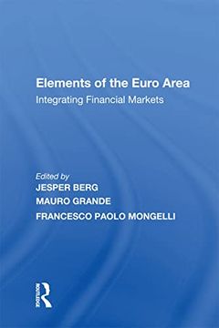 portada Elements of the Euro Area: Integrating Financial Markets (en Inglés)