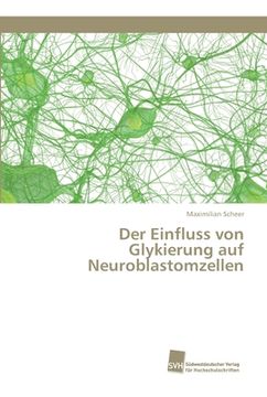 portada Der Einfluss von Glykierung auf Neuroblastomzellen (en Alemán)