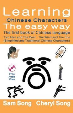 portada Learning Chinese Characters the Easy Way - The First Book of Chinese Language: (simplified and Traditional Chinese Characters) (Story1: Two Men and th