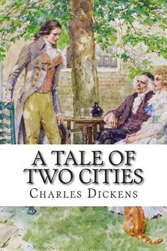 portada A Tale of Two Cities: A Story of the French Revolution (en Inglés)