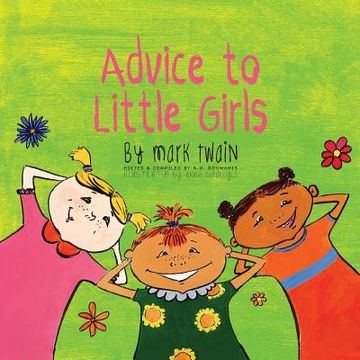 portada Advice to Little Girls: Includes an Activity, a Quiz, and an Educational Word List (en Inglés)