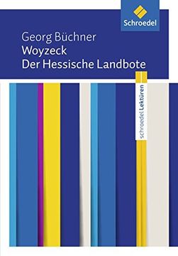portada Schroedel Lektüren: Georg Büchner: Woyzeck / der Hessische Landbote: Textausgabe (en Alemán)