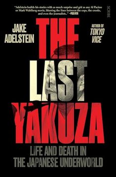 portada The Last Yakuza: Life and Death in the Japanese Underworld (en Inglés)