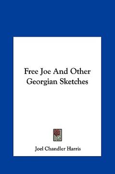 portada free joe and other georgian sketches