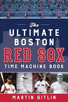 portada The Ultimate Boston red sox Time Machine Book (in English)