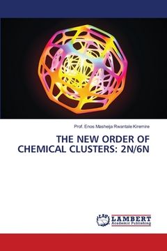 portada The New Order of Chemical Clusters: 2n/6n (en Inglés)