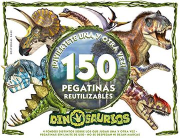 portada Dinosaurios. Diviertete una y Otra Vez! 150 Pegatinas Reutilizables! 6 (in Spanish)