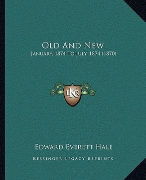 portada old and new: january, 1874 to july, 1874 (1870) (in English)
