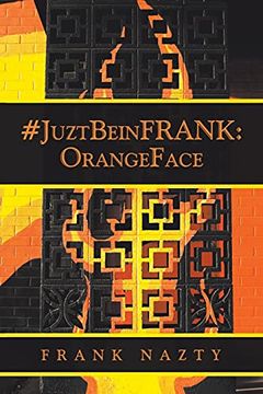 portada #Juztbeinfrank: Orangeface (en Inglés)
