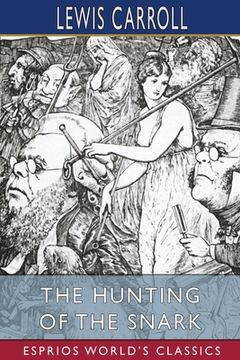 portada The Hunting of the Snark (Esprios Classics) (in English)