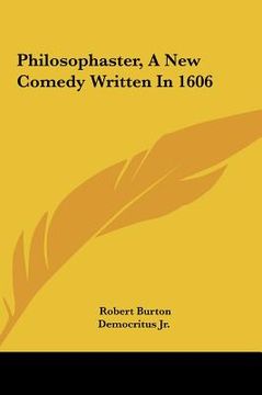 portada philosophaster, a new comedy written in 1606 (en Inglés)