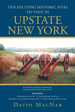 portada Ten Exciting Historic Sites to Visit in Upstate New York (en Inglés)