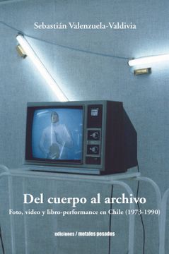 portada Del Cuerpo al Archivo (in Spanish)