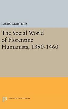 portada Social World of Florentine Humanists, 1390-1460 (Princeton Legacy Library) (in English)