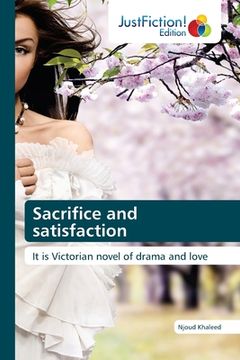 portada Sacrifice and satisfaction (in English)