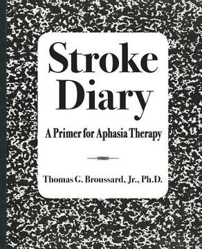 portada Stroke Diary: A Primer for Aphasia Therapy (en Inglés)