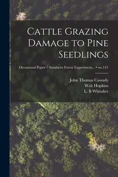 portada Cattle Grazing Damage to Pine Seedlings; no.141 (in English)