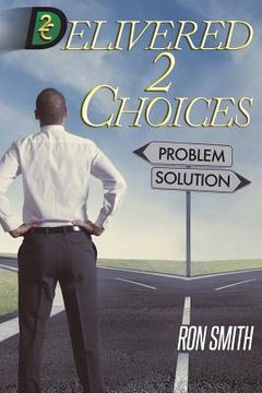 portada Delivered 2 Choices (en Inglés)