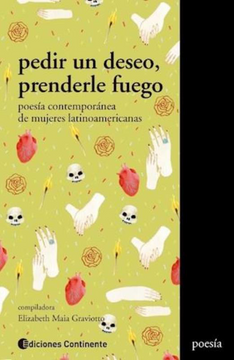 portada Pedir un Deseo , Prenderle Fuego. Poesia Contemporanea de Mujeres Latinoam (in Spanish)