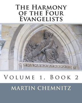 portada The Harmony of the Four Evangelists (en Inglés)