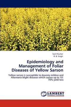 portada epidemiology and management of foliar diseases of yellow sarson (en Inglés)