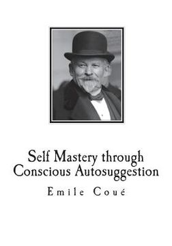 portada Self Mastery through Conscious Autosuggestion (in English)