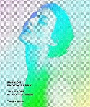 portada Fashion Photography: The Story in 180 Pictures