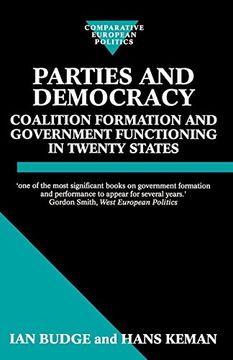 portada Parties and Democracy: Coalition Formation and Government Functioning in Twenty States (Comparative Politics) (en Inglés)