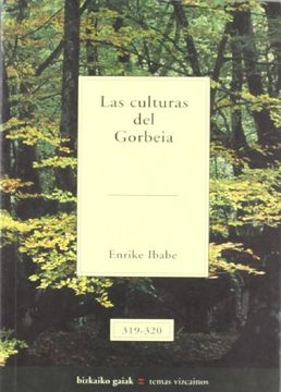 portada Culturas del Gorbeia, las (Bizkaiko Gaiak Temas Vizcai)
