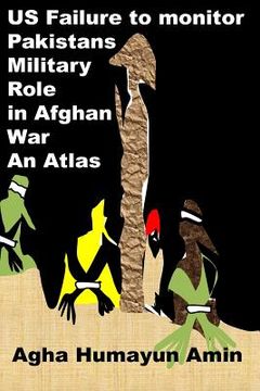 portada US Failure to monitor Pakistans Military Role in Afghan War (en Inglés)