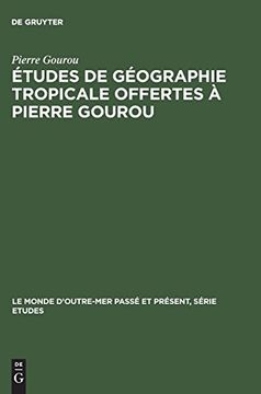 portada Études de Géographie Tropicale Offertes à Pierre Gourou (en Francés)