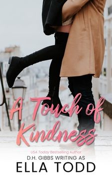 portada A Touch Of Kindness: A Sweet Romance Short Story (en Inglés)
