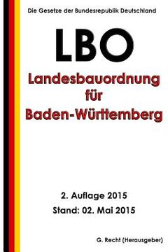 portada Landesbauordnung für Baden-Württemberg (LBO), 2. Auflage 2015 (in German)