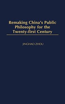 portada Remaking China's Public Philosophy for the Twenty-First Century (en Inglés)