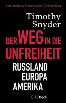 portada Der weg in die Unfreiheit: Russland, Europa, Amerika (in German)