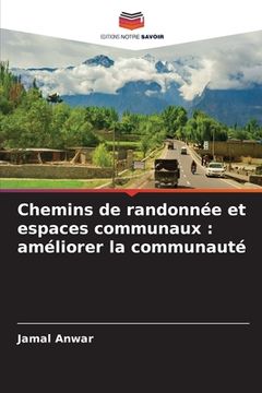 portada Chemins de randonnée et espaces communaux: améliorer la communauté (en Francés)