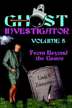 portada ghost investigator volume 5: from beyond the grave (en Inglés)