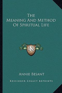 portada the meaning and method of spiritual life (in English)