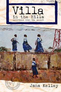 portada Villa in the Hilla: Devotions from the Desert (en Inglés)