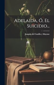 portada Adelaida, ó, el Suicidio.