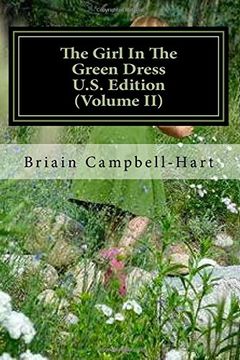 portada 2: The Girl In The Green Dress U.S. Edition (Volume II): The Socio-PoliticalPoetry Of Briain Campbell-Hart