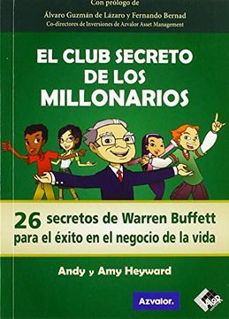 portada El Club Secreto de los Millonarios: 26 Secretos de Warren Buffett Para el Éxito en el Negocio de la Vida (in Spanish)